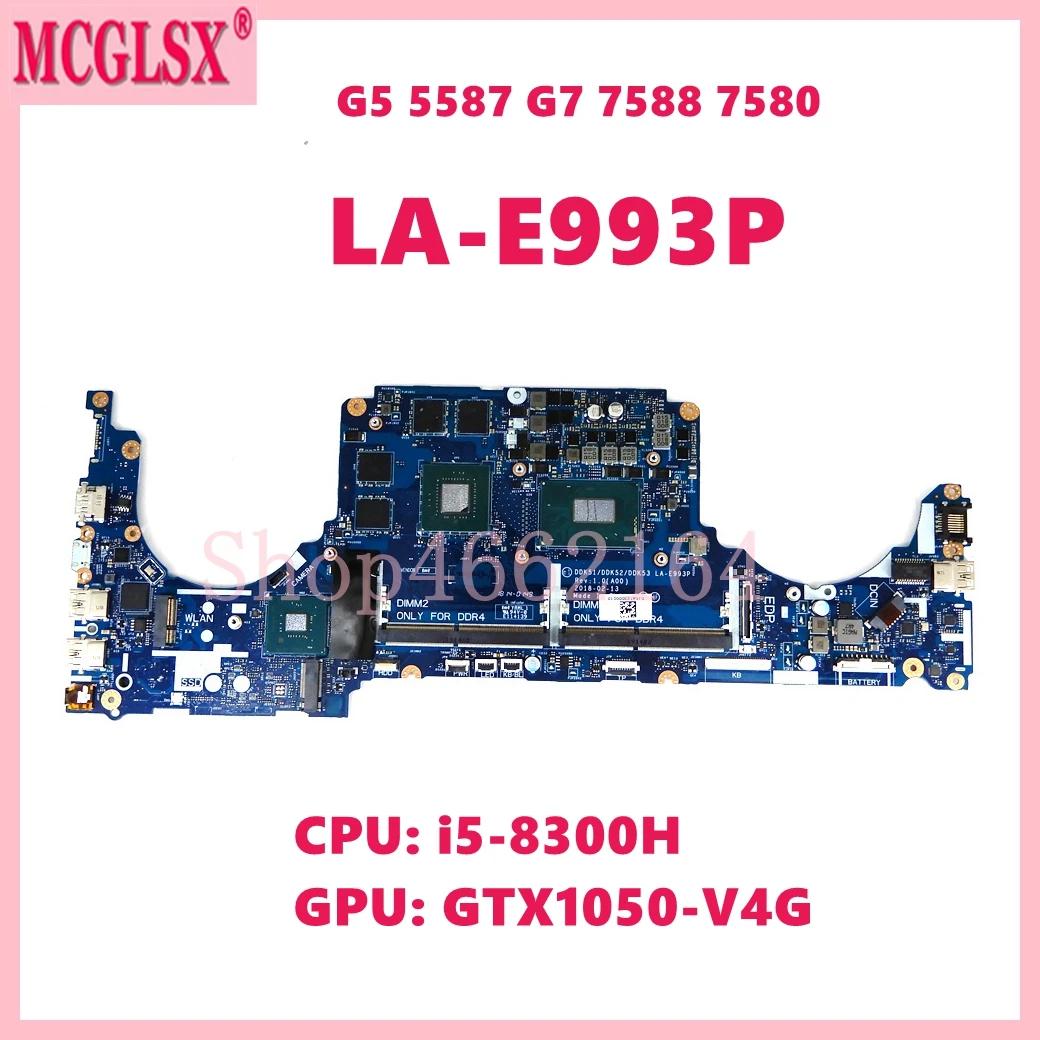 I5-8300H CPU GTX1050-V4G GPU Ʈ  LA-E993P,  G5 5587 G7 7588 7580 κ CN: 0RVDC3